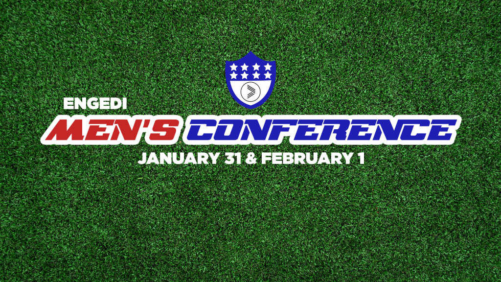 NFL style image that says "Engedi Men's Conference January 31 and February 1"